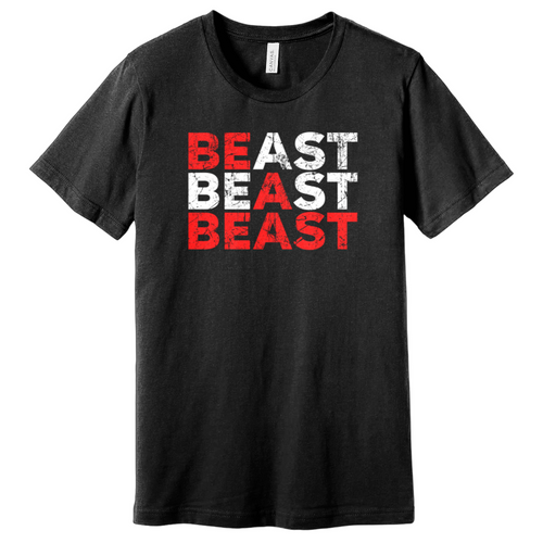 Be A Beast T-Shirt