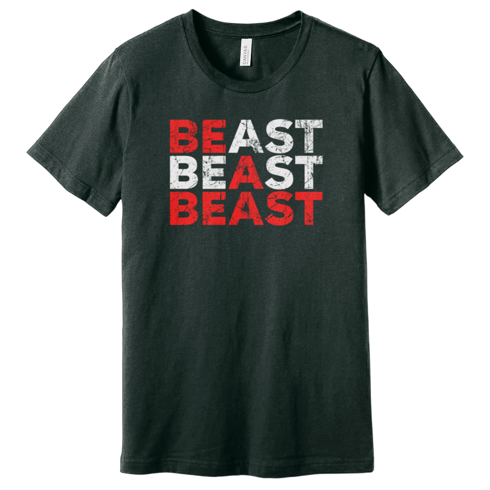 Be A Beast T-Shirt