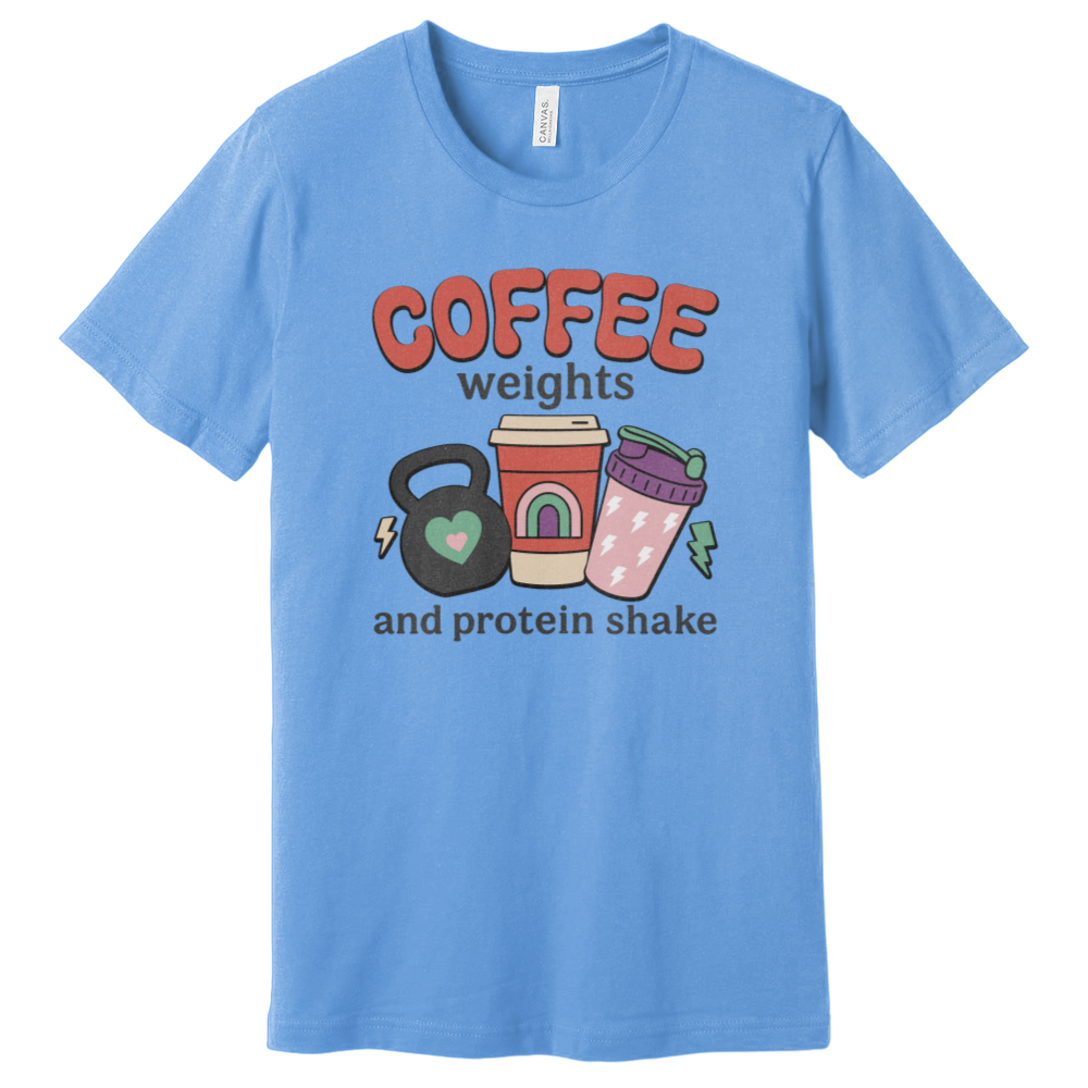 Coffee Weights And Protein Shakes T-Shirt
