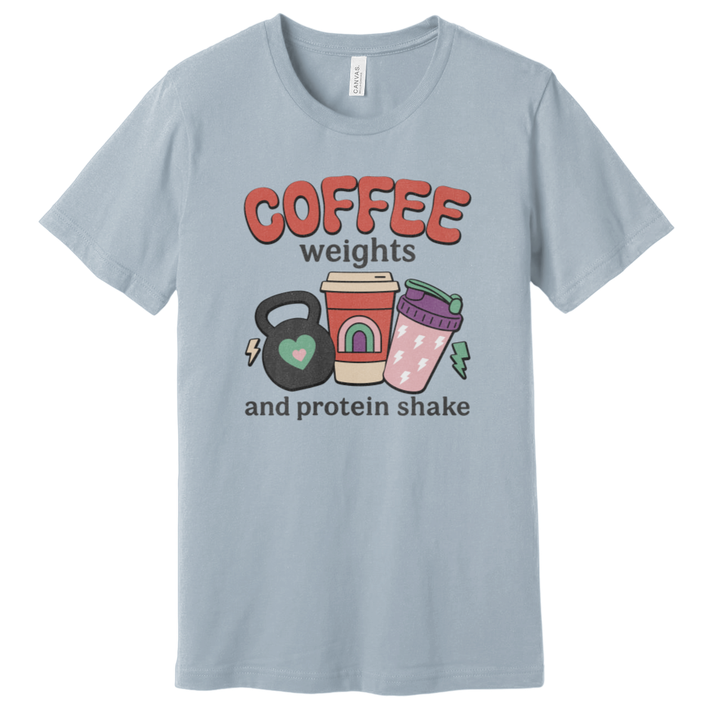 Coffee Weights And Protein Shakes T-Shirt