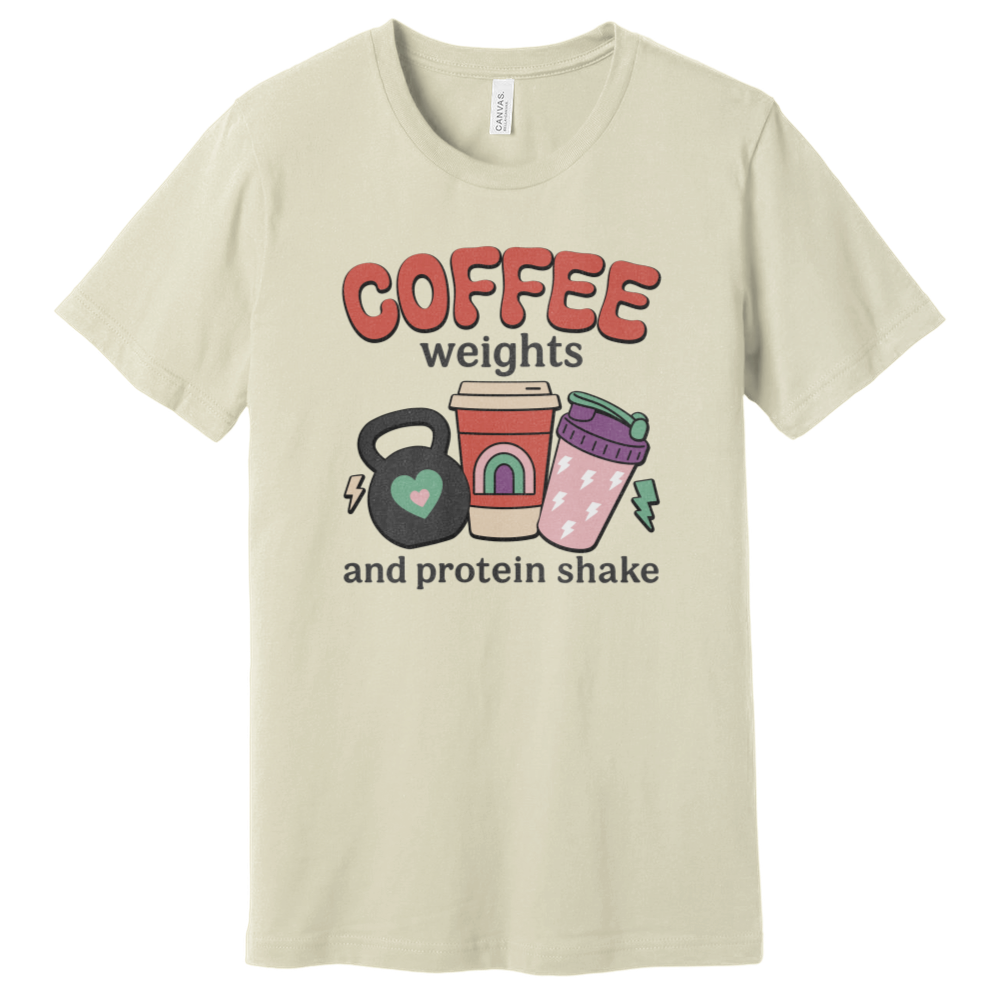 Coffee Weights And Protein Shakes T-Shirt