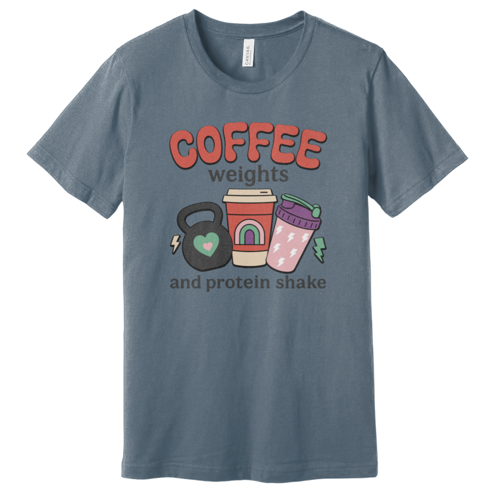 Coffee Weights And Protein Shakes T-Shirt