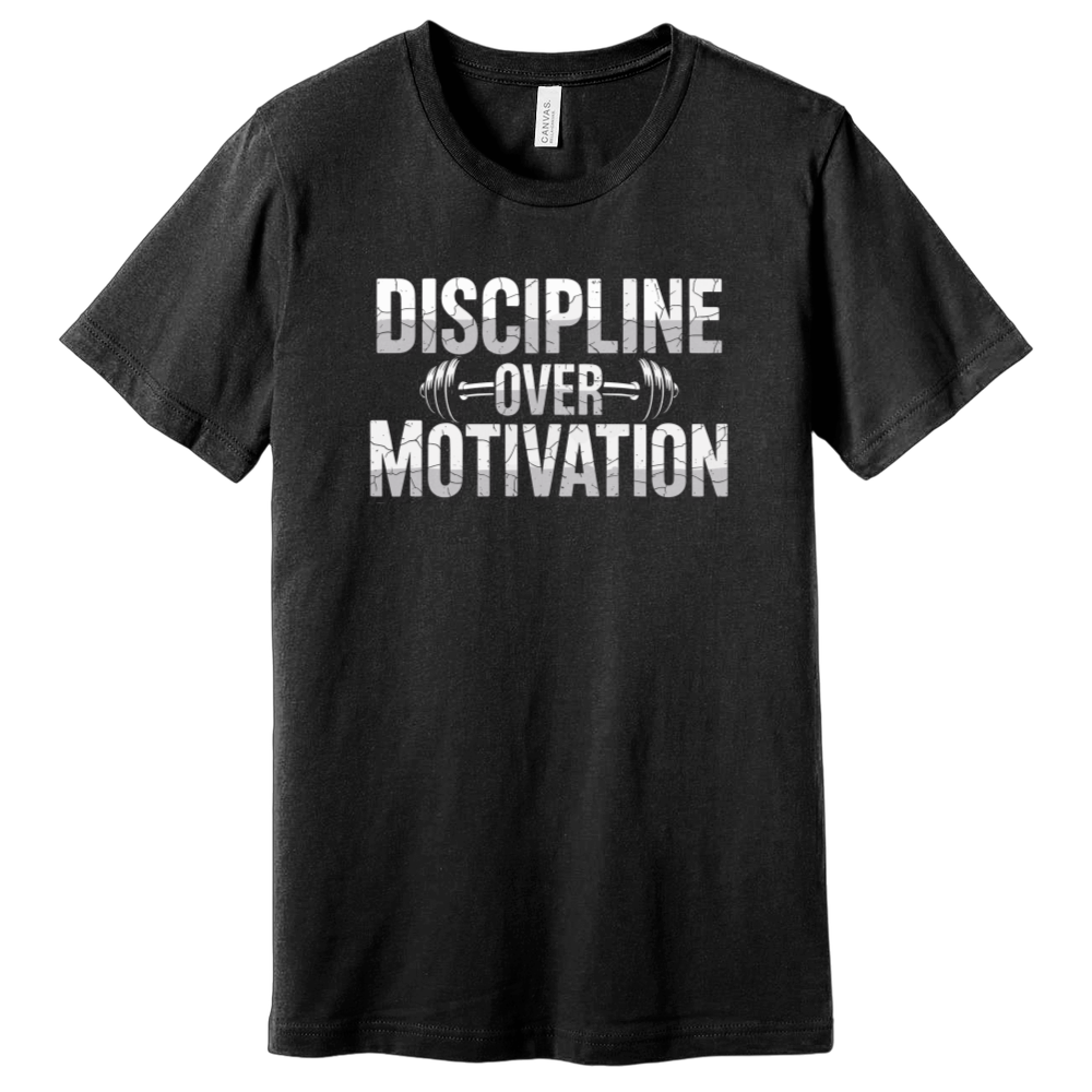 Discipline Over Motivation T-Shirt