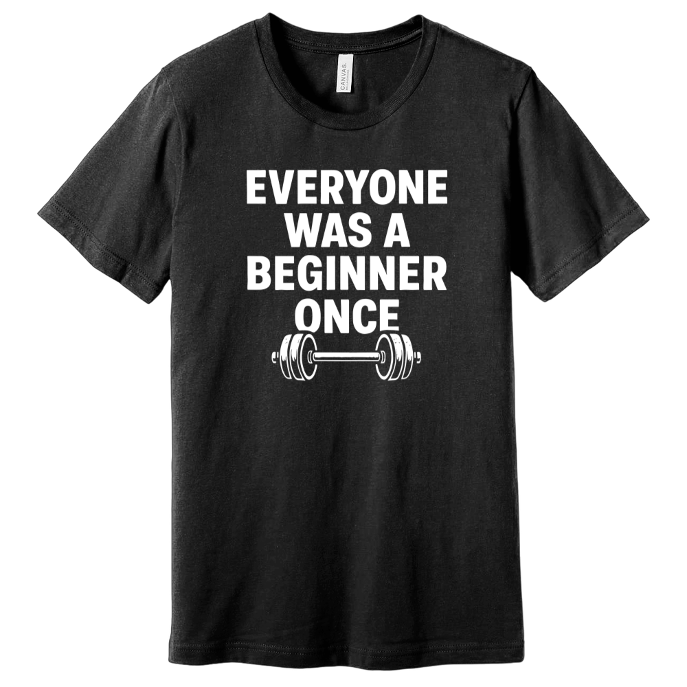 Everyone Was A Beginner Once T-Shirt